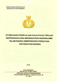 Optimalisasi pengelolaan pulau-pulau terluar berpenghuni guna meningkatkan nasionalisme dalam rangka memperkokoh persatuan dan kesatuan bangsa