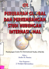 Perubahan Global dan Perkembangan Studi Hubungan Internasional