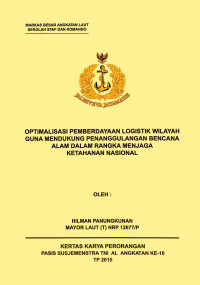 Optimalisasi Pemberdayaan Logistik Wilayah Guna Mendukung Penanggulangan Bencana Alam Dalam Rangka Menjaga Ketahanan Nasional