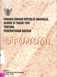 UNDANG-UNDANG RI NO 22 TAHUN 1999 TENTANG PEMERINTAHAN DAERAH