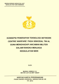 Konsepsi Penerapan Network Centric Warfare Pada Siskodal Tni Al Guna Menghadapi Ancaman Militer Dalam Rangka Menjaga Kedaulatan Nkri