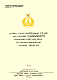 Optimalisasi pemberdayaan fungsi dopusbekbar guna mempercepat pemenuhan kebutuhan bekal dalam rangka menunjang kesiapan operasi KRI