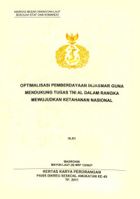 Optimalisasi pemberdayaan injasmar guna mendukung tugas TNI AL dalam rangka mewujudkan ketahanan nasional