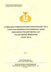 Optimalisasi pemenuhan kebutuhan prajurit TNI AL di KRI guna meningkatkan semangat juang kebaharian prajurit matra laut dalam rangka mendukung tugas TNI AL