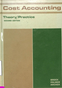 Cost Accounting: Theory/Practice Second Edition