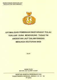 Optimalisasi Pembinaan Masyarakat Pulau Terluar Guna Mendukung Tugas TNI Angkatan Laut Dalam Rangka Menjaga Keutuhan NKRI