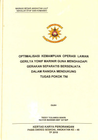 Optimalisasi kemampuan operasi lawan gerilya Yonif Marinir guna menghadapi gerakan separatis bersenjata dalam rangka mendukung tugas pokok TNI