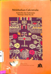 Melebarkan Cakrawala : Australia dan Indonesia Menuju Abad Ke-21
