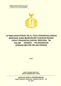 Optimalisasi Peran TNI AL Pada Penanggulangan Bencana Guna Mendukung Pasukan Reaksi Cepat Penanggulangan Rencana TNI Dalam Rangka Pelaksanaan Operasi Militer Selain Perang