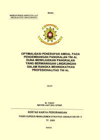 Optimalisasi Penerapan Amdal Pada Pengembangan Pangkalan TNI AL Guna Mewujudkan Pangkalan Yang Berwawasan Lingkungan Dalam Meningkatkan Profesionalitas TNI AL