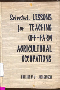 Selected  LESSONS FOR TEACHING OFF-FARM AGRICULTURAL OCCUPATIONS