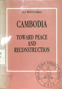 Cambodia: Toward Peace nd Recontruction