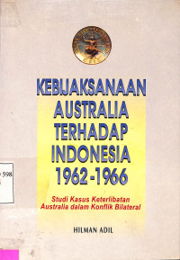 KEBIJAKSANAAN AUSTRALIA TERHADAP INDONESIA 1962 - 1966