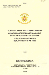 Konsepsi Peran Masyarakat Maritim Sebagai Komponen Cadangan Guna Mendukung Sistem Pertahanan Semesta Dalam Rangka Menjaga Keutuhan NKRI