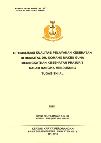 Optimalisasi Kualitas Pelayanan Kesehatan Di Ruumkital Dr. Komang Makes Guna Meningkatkan Kesehatan Prajurit Dalam Rangka Mendukung Tugas TNI AL