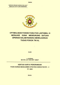 Optimalisasi Fungsi Fasilitas Lantamal XI Merauke Guna Mendukung Satuan Operasi Dalam Rangka Mewujudkan Tugas Pokok TNI AL