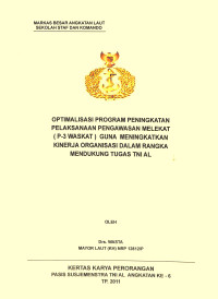 Optimalisasi Program Peningkatan Pelaksanaan Pengawasan Melekat (P-3 Waskat) Guna Meningkatkan Kinerja Organisasi Dalam Rangka Mendukung Tugas TNI AL