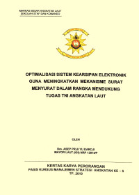 Optimalisasi Sistem Kearsipan Elektronik Guna Meningkatkan Mekanisme Surat-Menyurat Dalam Rangka Mendukung Tugas TNI Angkatan Laut