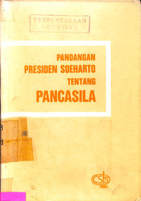 PANDANGAN PRESIDEN SOEHARTO TENTANG PANCASILA