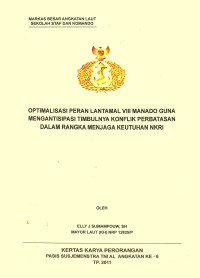 Optimalisasi Peran Lantamal Viii Manado Guna Mengantisipasi Timbulnya Konflik Perbatasan Dalam Rangka Menjaga Keutuhan NKRI