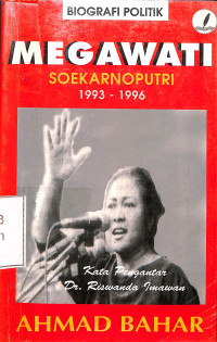 BIOGRAFI POLITIK MEGAWATI SOEKARNO PUTRI 1993-1996