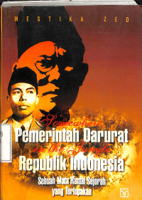 Somewhare In The Jungle Pemerintah Darurat Republik Indonesia. Sebuah Mata Rantai Sejarah Yang Terlupakan