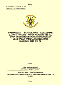 Optimalisasi Peningkatan Kemampuan Bahasa Inggris Kadet Akademi TNI AL Guna Membentuk Perwira Berwawasan Luas Dalam Rangka Peningkatan Kualitas Sdm TNI AL