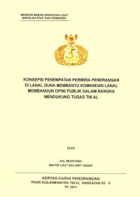 Konsepsi Penempatan Perwira Penerangan Di Lanal Guna Membantu Komandan Lanal Membangun Opini Publik Dalam Rangka Mendukung Tugas TNI AL