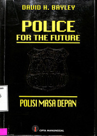 Police For the Future: Polisi Masa Depan