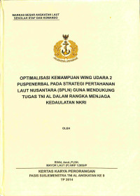 Optimalisasi Kemampuan Wing Udara 2 Puspenerbal Pada Strategi Pertahanan Laut Nusantara (Spln) Guna Mendukung Tugas TNI AL Dalam Rangka Menjaga Kedaulatan NKRI