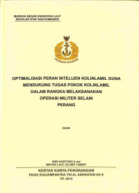 Optimalisasi Peran Intelijen Kolinlamil Guna Mendukung Tugas Pokok Kolinlamil Dalam Rangka Melaksanakan Operasi Militer Selain Perang