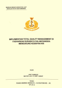 Implementasi total quality management di Fasharkan Surabaya dalam rangka mendukung kesiapan KRI