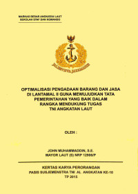 Optimalisasi Pengadaan Barang Dan Jasa Di Lantamal Ii Guna Mewujudkan Tata Pemerintahan Yang Baik Dalam Rangka Mendukung Tugas TNI Angkatan Laut