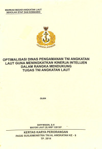 Optimalisasi Dinas Pengamanan Tni Angkatan Laut Guna Meningkatkan Kinerja Intelijen Dalam Rangka Mendukung Tugas TNI Angkatan Laut