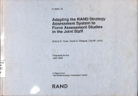 Adapting the RAND Strategy Assessment System to Force Assessment Studies in the Joint Staff