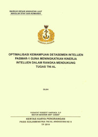 Optimalisasi Kemampuan Detasemen Intelijen Pasmar-1 Guna Meningkatkan Kinerja Intelijen Dalam Rangka Mendukung Tugas TNI AL