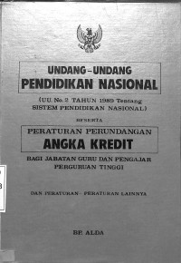 UU RI NO.2 Th. 1989 tentang SISDIKNAS serta Perpu Angka Kredit bagi jabatan guru dan pengajar perti