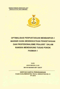 Optimalisasi Perpustakaan Menbanpur-1 Marinir Guna Meningkatkan Pengetahuan Dan Profesionalisme Prajurit Dalam Rangka Mendukung Tugas Pokok Pasmar-1