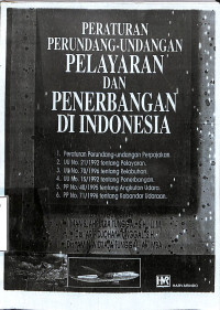 Peraturan Perundang-Undangan PELAYARAN Dan PENERBANGAN DI INDONESIA