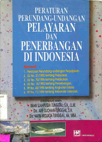 Peraturan Perundang-Undangan PELAYARAN Dan PENERBANGAN DI INDONESIA