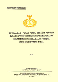 Optimalisasi Peran Pomal Sebagai Penyidik Guna Penanganan Tindak Pidana Kekerasan Dalam Rumah Tangga Dalam Rangka Mendukung Tugas TNI AL