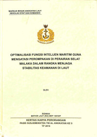 Optimalisasi Fungsi Intelijen Maritim Guna Mengatasi Perompakan Di Perairan Selat Malaka Dalam Rangka Menjaga Stabilitas Keamanan Di Laut