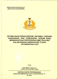 Optimalisasi Peran Diskum Lantamal X Bidang Kesadaran Dan Penegakan Hukum Guna Meningkatkan Profesionalisme Prajurit Dalam Rangka Mendukung Tugas TNI AL