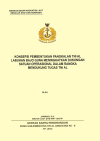 Konsepsi Pembentukan Pangkalan TNI AL Labuhan Bajo Guna Meningkatakn Dukungan Satuan Operasional Dalam Rangka Mendukung Tugas TNI AL