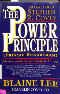 The Power Principle (Prinsip Kekuasaan). Mempengaruhi Dengan Sikap Terhormat