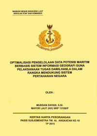 Optimalisasi Pengelolaan Data Potensi Maritim Berbasis Sitem Informasi Geografi Guna Pelaksanaan Tugas Dwilhanla  Dalam Rangka Mendukung Sistem Pertahanan Negara