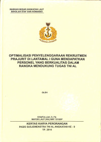 Optimalisasi Penyelenggaraan Rekruitmen Prajurit Di Lantamal I Guna Mendapatkan Personel Yang Berkualitas Dalam Rangka Mendukung Tugas TNI AL