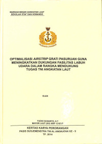 Optimalisasi Airstrip Grati Pasuruan Guna Meningkatkan Dukungan Fasilitas Labuh Udara Dalam Rangka Mendukung Tugas Tni Angkatan Laut