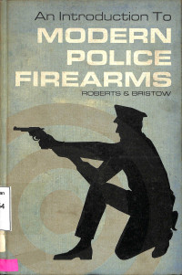 An Introduction to Modern Police Firearms