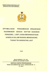 Optimalisasi Pengawakan Organisasi Koarmabar Sesuai Daftar Susunan Personel (DSP) Guna Meningkatkan Kenrja Dalam Rangka Mendukung Tugas TNI Angkatan Laut